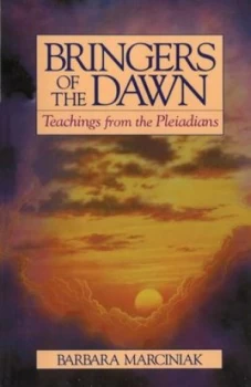 Image of Bringers of the Dawn by Barbara Marciniak Paperback