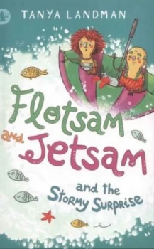 Image of Flotsam and Jetsam and the Stormy Surprise by Tanya Landman Paperback