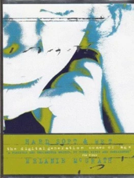 Image of Hard Soft and Wet by Melanie Mcgrath Hardback