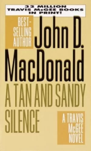 Image of A Tan and Sandy Silence by John D. MacDonald