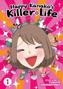 Image of Happy Kanako's Killer Life Vol. 1