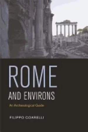 Image of rome and environs an archaeological guide
