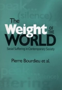 Image of The weight of the world by Pierre Bourdieu
