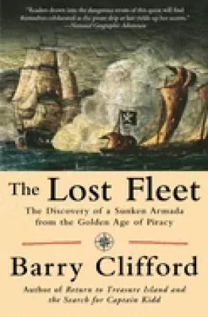Image of lost fleet the discovery of a sunken armada from the golden age of piracy