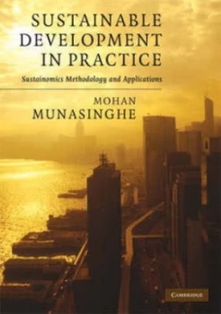 Image of Sustainable Development in Practice by Mohan Munasinghe Paperback