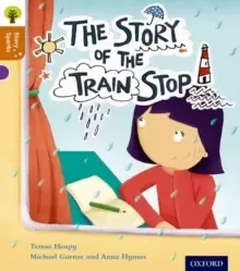 Image of Oxford Reading Tree Story Sparks: Oxford Level 8: The Story of the Train Stop