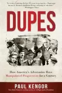 Image of dupes how americas adversaries have manipulated progressives for a century