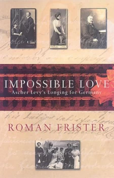 Image of Impossible Love by Roman Frister Hardback