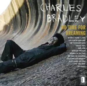 Image of No Time for Dreaming by Charles Bradley CD Album