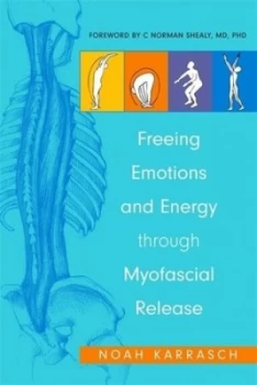 Image of Freeing Emotions and Energy through Myofascial Release by Amy Rizza Paperback