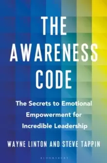 Image of The Awareness Code : The Secrets to Emotional Empowerment for Incredible Leadership