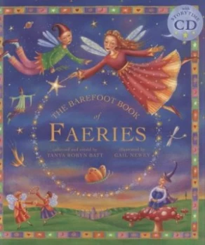 Image of The Barefoot Book of Faeries by Tanya Robyn Batt and Gail Newey and Tanya Robyn Batt Paperback
