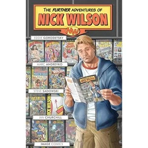 Image of The Further Adventures of Nick Wilson Volume 1