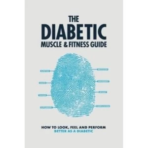 Image of The Diabetic Muscle & Fitness Guide