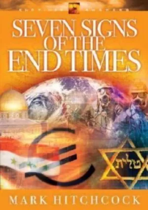 Image of Seven signs of the end times by Mark Hitchcock