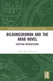 Image of Bildungsroman and the Arab Novel Egyptian Intersections