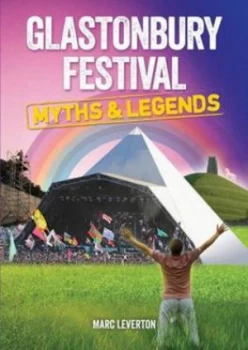 Image of Glastonbury Festival by Marc Leverton Paperback