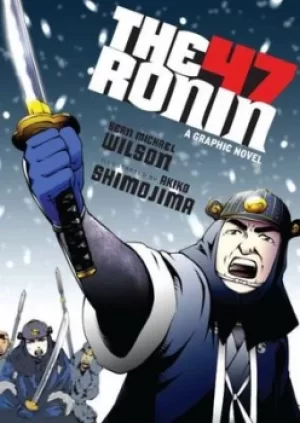 Image of The 47 Ronin by Sen Michael Wilson