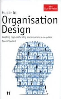 Image of Guide to Organisation Design by Naomi Stanford Hardback