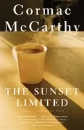 Image of sunset limited a novel in dramatic form