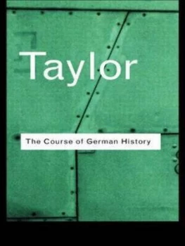 Image of The Course of German History by A.J.P. Taylor Paperback