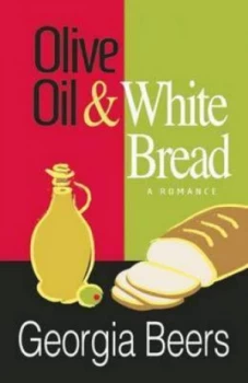 Image of Olive Oil and White Bread by Georgia Beers Book