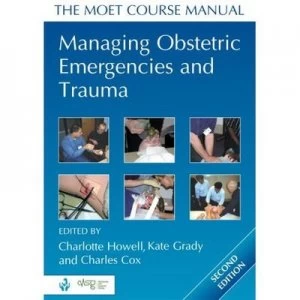 Image of Managing Obstetric Emergencies and Trauma by Charlotte Howell Book