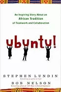 Image of ubuntu an inspiring story about an african tradition of teamwork and collab