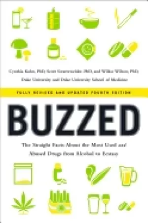 Image of buzzed the straight facts about the most used and abused drugs from alcohol