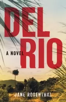 Image of Del Rio : A Novel