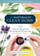 Image of naturally clean home 3rd edition 150 nontoxic recipes for cleaning and disi