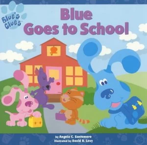 Image of Blue Goes to School by Nickelodeon Book