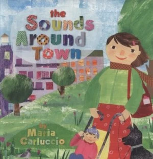 Image of The Sounds around Town by Maria Carluccio Hardback