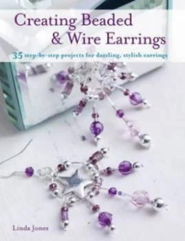Image of Creating Beaded and Wire Earrings Paperback