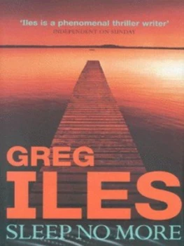 Image of Sleep No More by Greg Iles Hardback