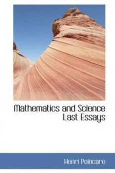 Image of Mathematics and Science Last Essays by Henri Poincare Paperback