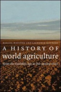 Image of A History of World Agriculture by Marcel Mazoyer Paperback