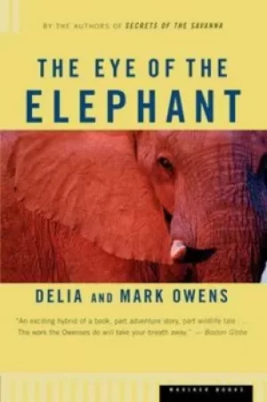 Image of The Eye of the Elephant by Mark Owens