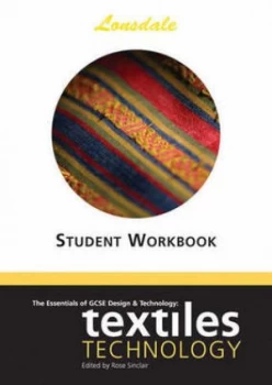 Image of The Essentials of Gcse Design and Technology Textiles Student Worksheets. Gcse Textiles Student Worksheets by Rosa Sinclair Paperback