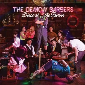 image of Disco at the Tavern by The Demon Barbers CD Album