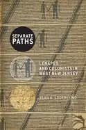 Image of separate paths lenapes and colonists in west new jersey