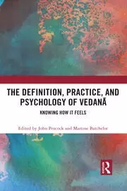 Image of The Definition Practice and Psychology of Vedanā Knowing How It Feels
