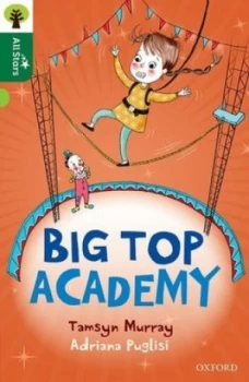Image of Big top academy by Tamsyn Murray