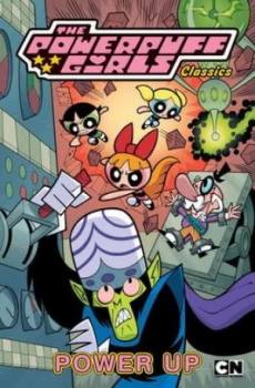 Image of Powerpuff Girls Classics. Volume 2 Power up by Jennifer Moore Paperback