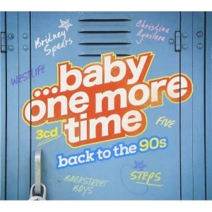 image of Various Artists ...Baby One More Time Back To The 90s CD