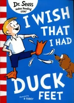 Image of I wish that I had duck feet by Dr. Seuss