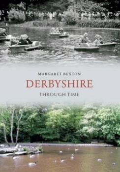Image of Derbyshire through Time by Margaret Buxton Book