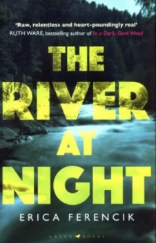 Image of The River at Night by Erica Ferencik Hardback