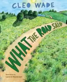 Image of What the Road Said