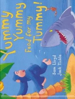 Image of Yummy Yummy Food for My Tummy by Sam Lloyd and Jack Tickle Hardback